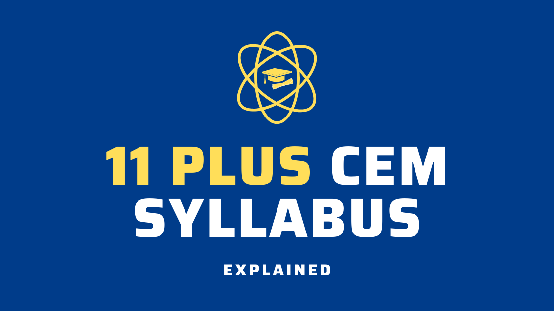11 Plus CEM Syllabus Explained