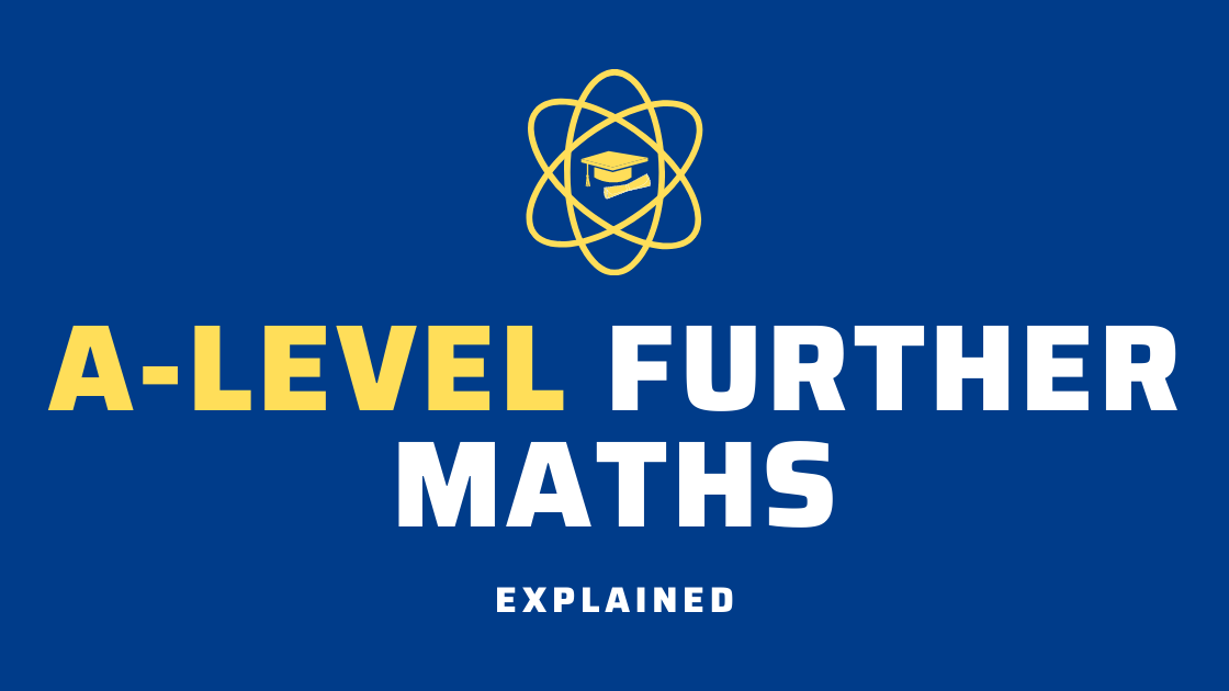 A Level Further Maths Explained