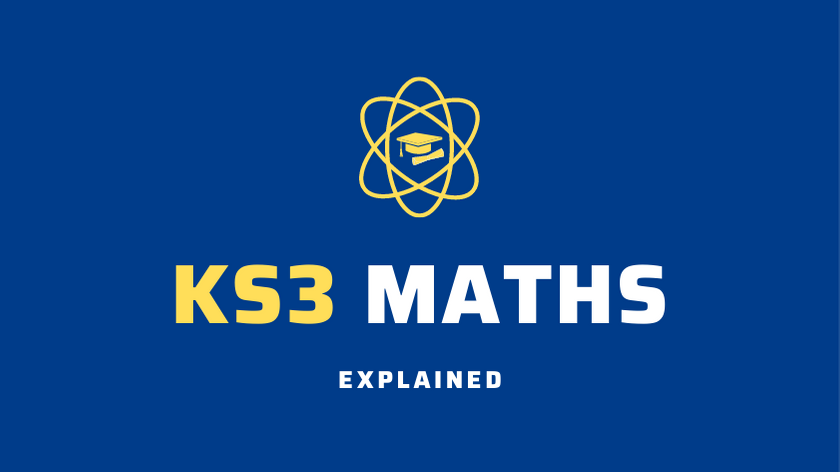 KS3 Maths Explained