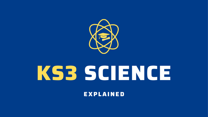KS3 Science Explained